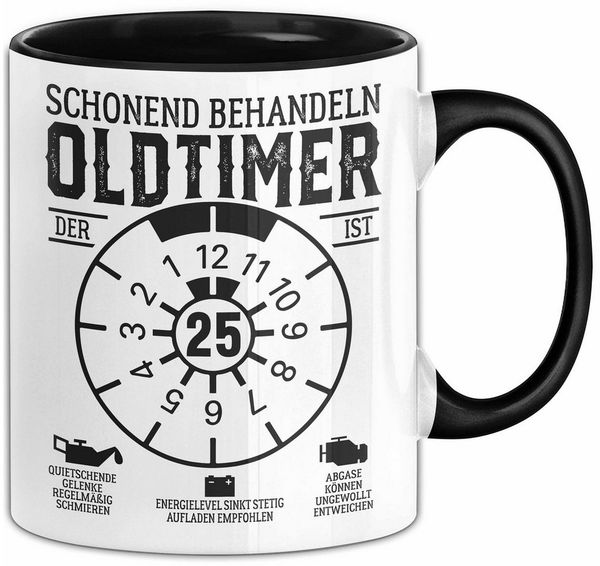 Trendation Tasse 25. Geburtstag Tasse Geschenk Schonend Behandeln Oldtimer Der Ist 25