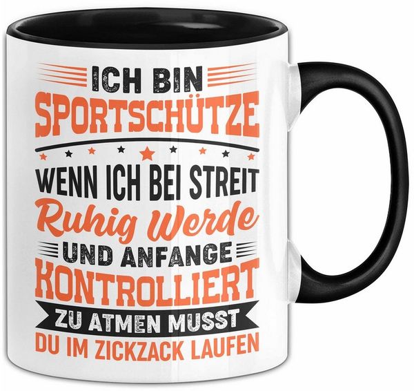 Trendation Tasse Sportschütze Tasse Geschenk Spruch Geschenkidee Geburtstag