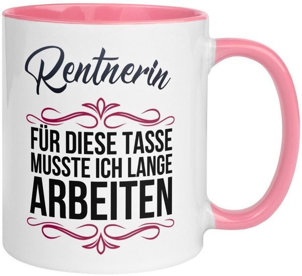 Momentals Tasse Rentnerin – „Dafür musste ich lange arbeiten“ – Geschenk Rente Frau, Gratis Versand · Links-&Rechtshänder · Spülmaschinenfest