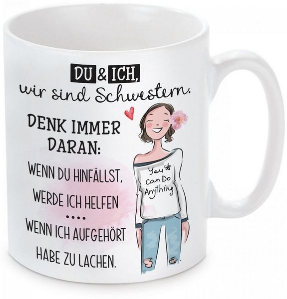 Herzbotschaft Tasse Kaffeebecher mit Motiv DU und ICH, wir sind Schwestern, Keramik, Kaffeetasse spülmaschinenfest und mikrowellengeeignet